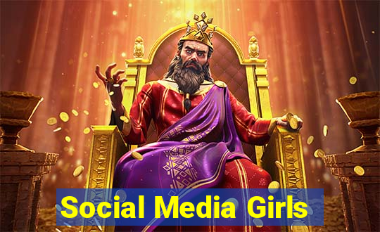 Social Media Girls